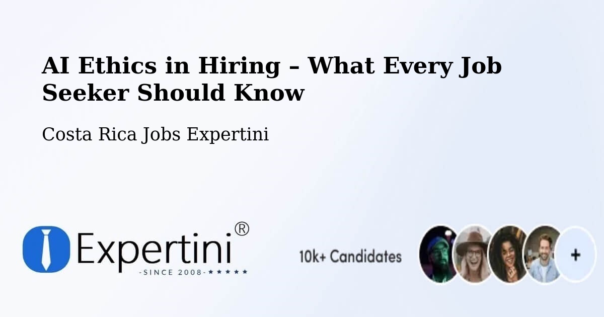 AI Ethics in Recruitment & Hiring – Jacó - Jacó, Costa Rica Jobs Expertini