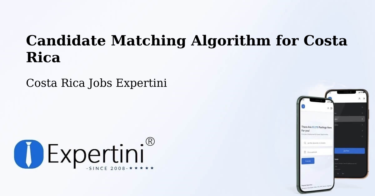 Candidate Matching Algorithm Overview – Jacó - Costa Rica Jobs Expertini