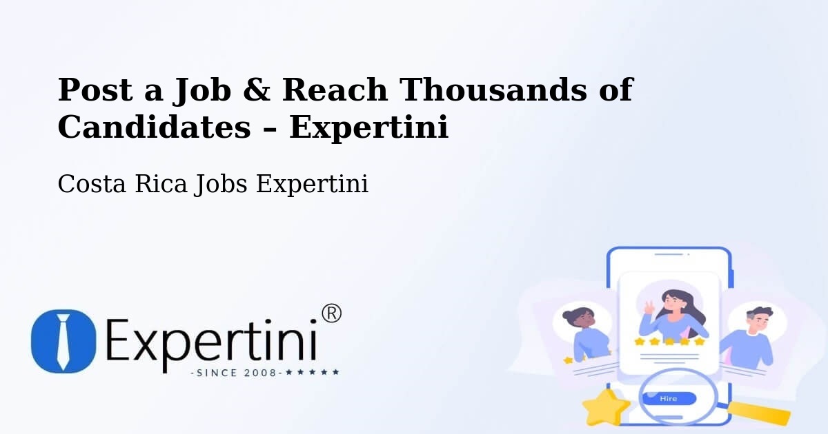 Post a Job in Jacó – Hire the Right Talent - Jacó, Costa Rica Jobs Expertini
