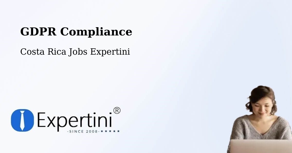 EU GDPR Compliance Statement – Jacó - Costa Rica Jobs Expertini
