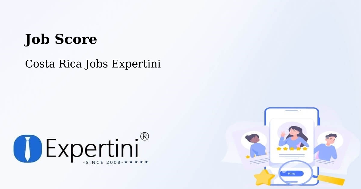Job Score & Job Description Score Tool – Jacó - Costa Rica Jobs Expertini